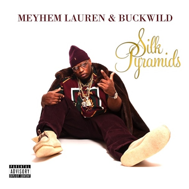 Meyhem Lauren & Buckwild – Silk Pyramids