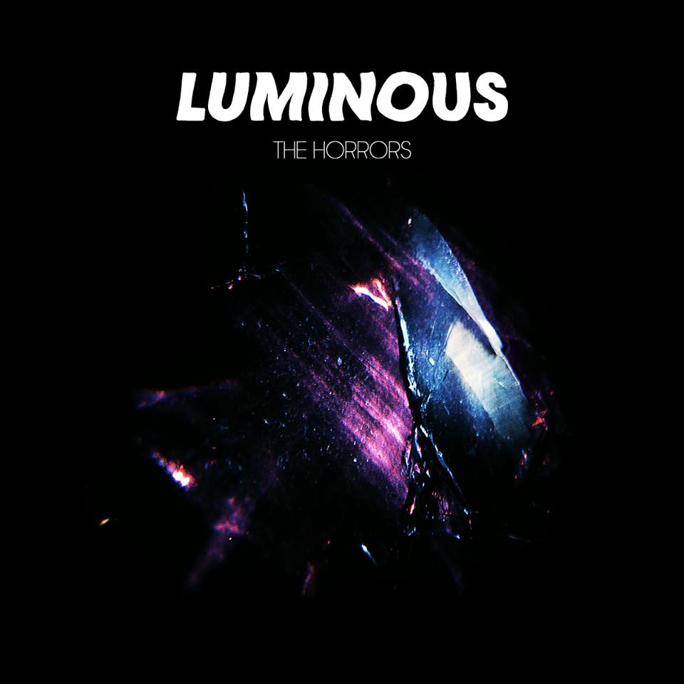 The Horrors – Luminous