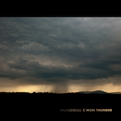 Thunderegg – C’mon Thunder