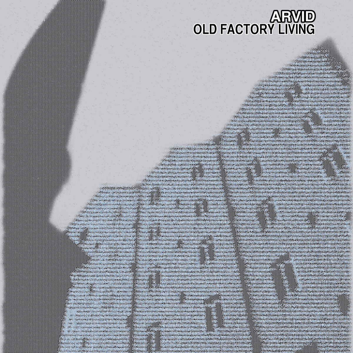 Arvid Releases Old Factory Living