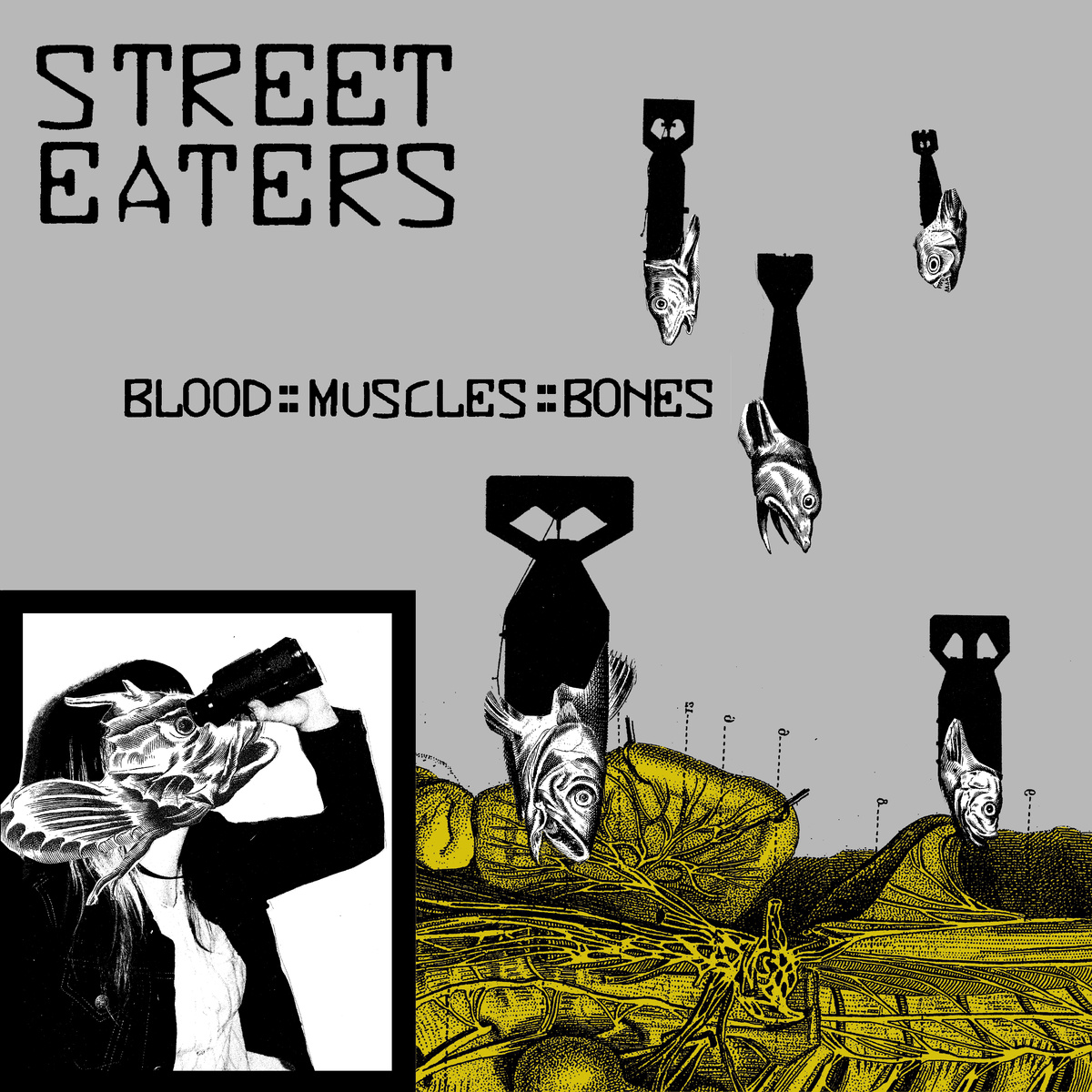Street Eaters – Blood::Muscles::Bones