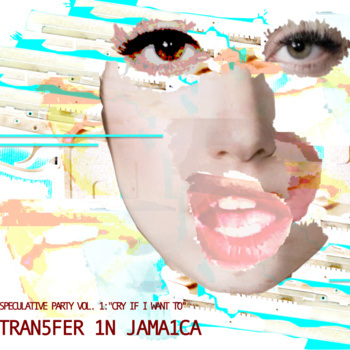 Transfer in Jamaica Releases Speculative Party vol. 1