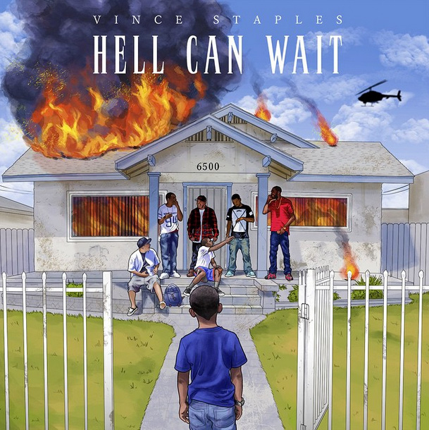 Vince Staples –  Hell Can Wait