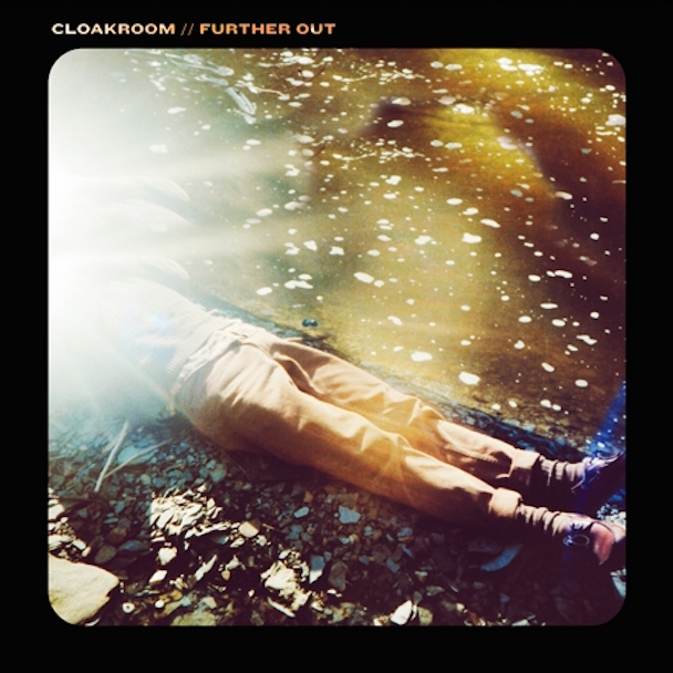 Cloakroom –  Further Out
