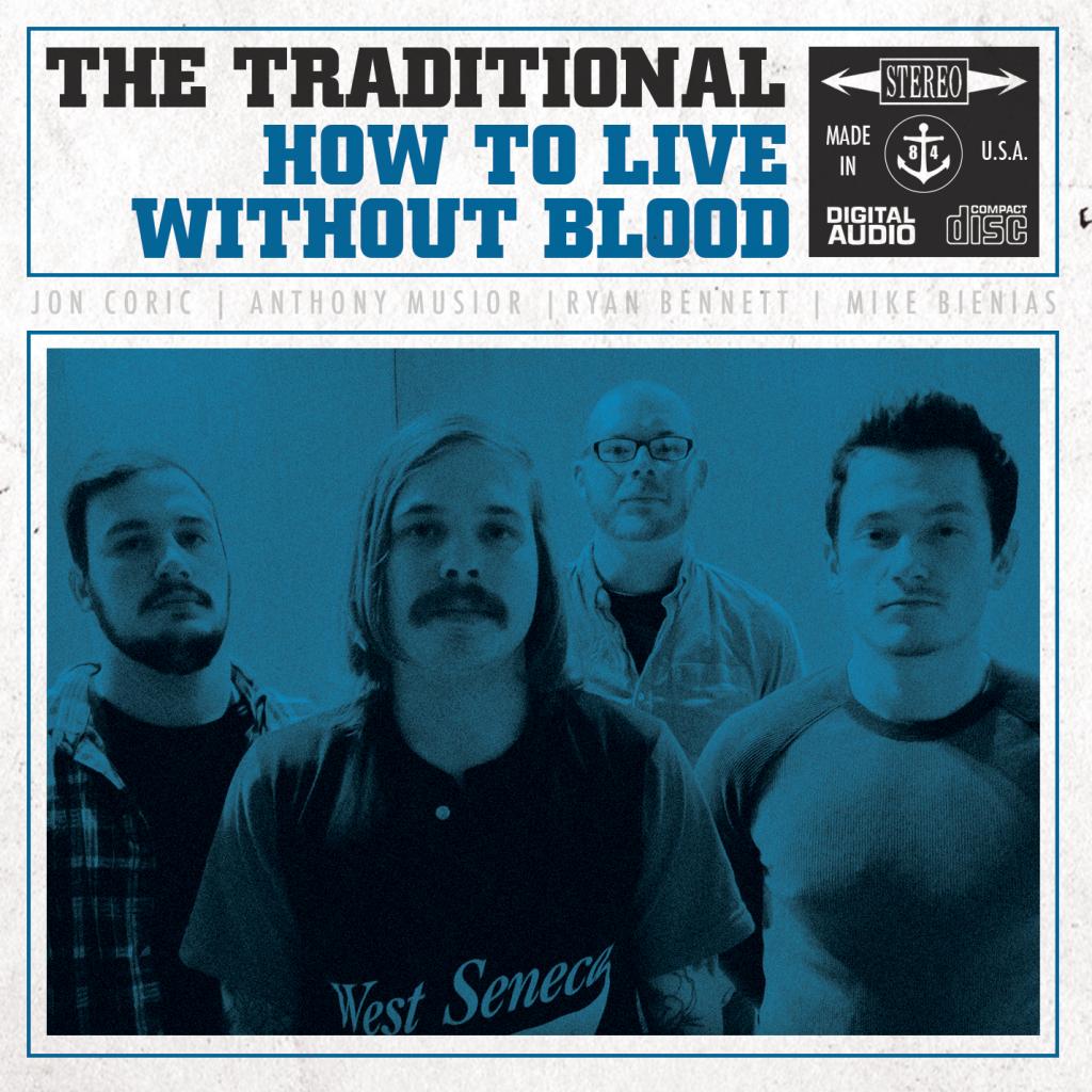 The Traditional – How To Live Without Blood
