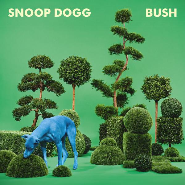 Snoop Dogg –  BUSH
