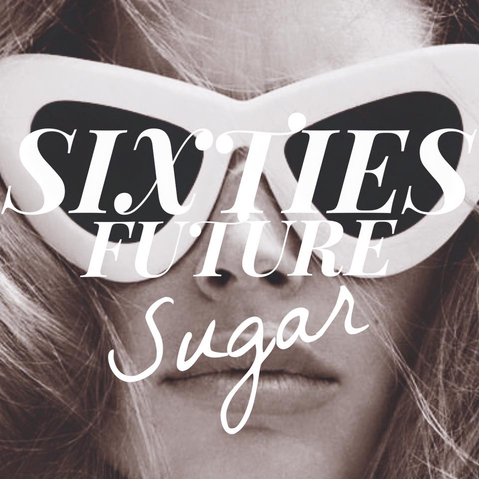 Sixties Future Drops Newest Single “Sugar”