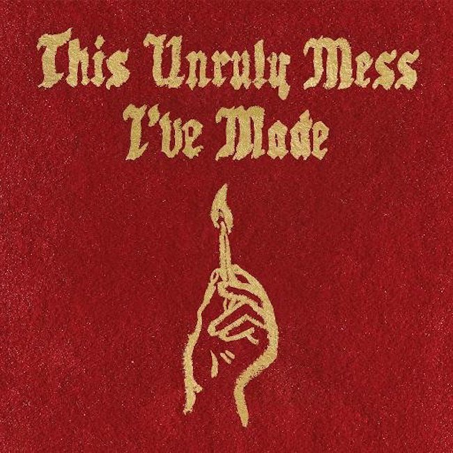 Macklemore & Ryan Lewis –  This Unruly Mess I’ve Made