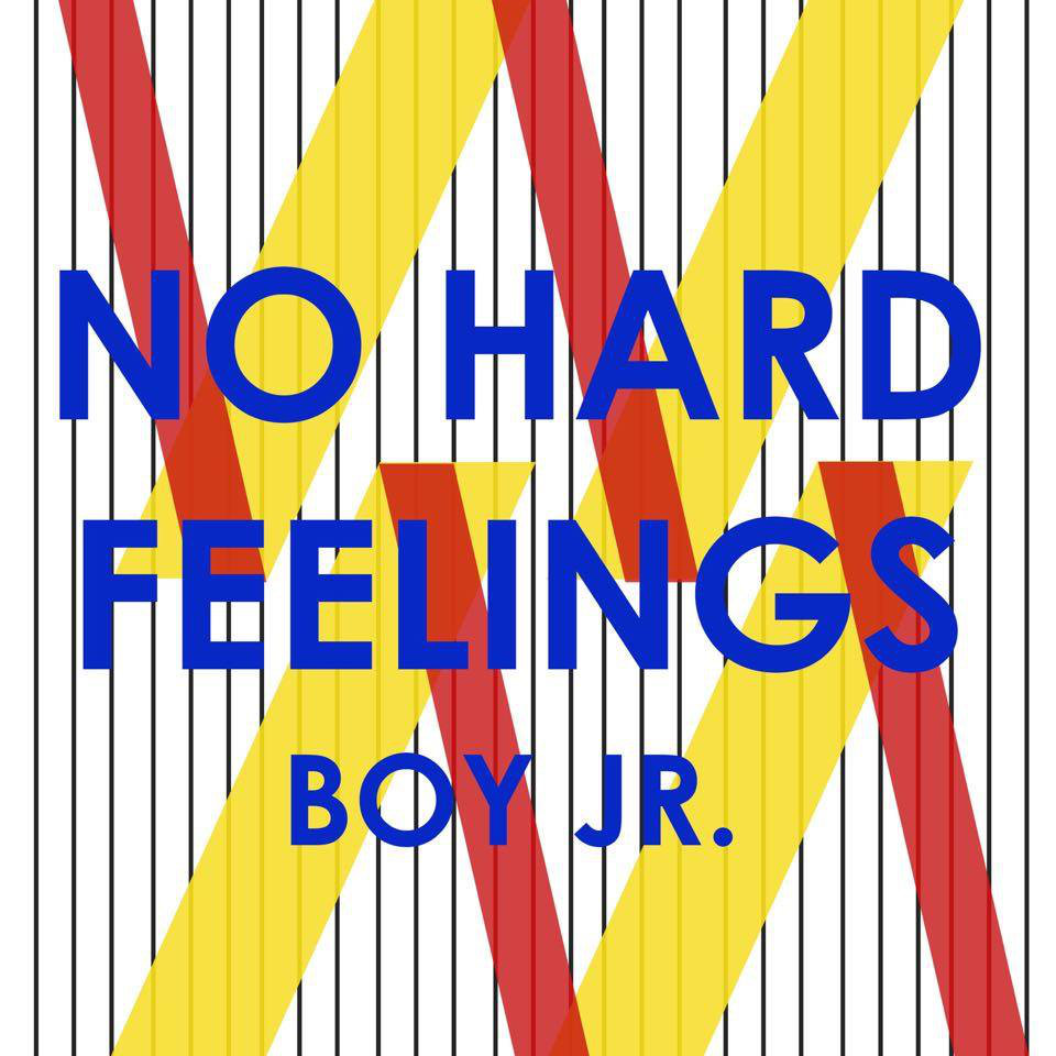 Boy Jr. –  No Hard Feelings