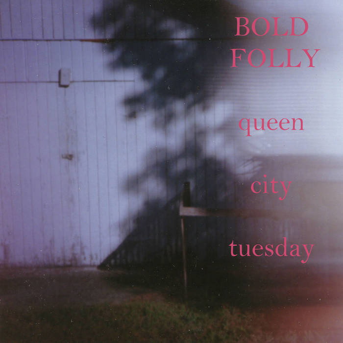 Bold Folly – Queen City Tuesday