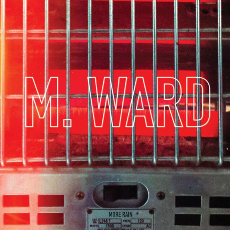 M. Ward –  More Rain