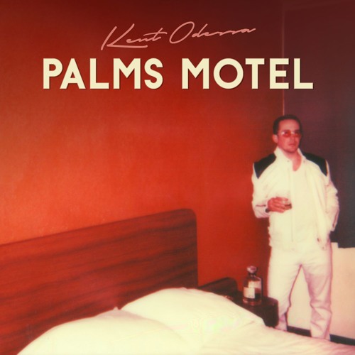Kent Odessa – “Palms Motel”