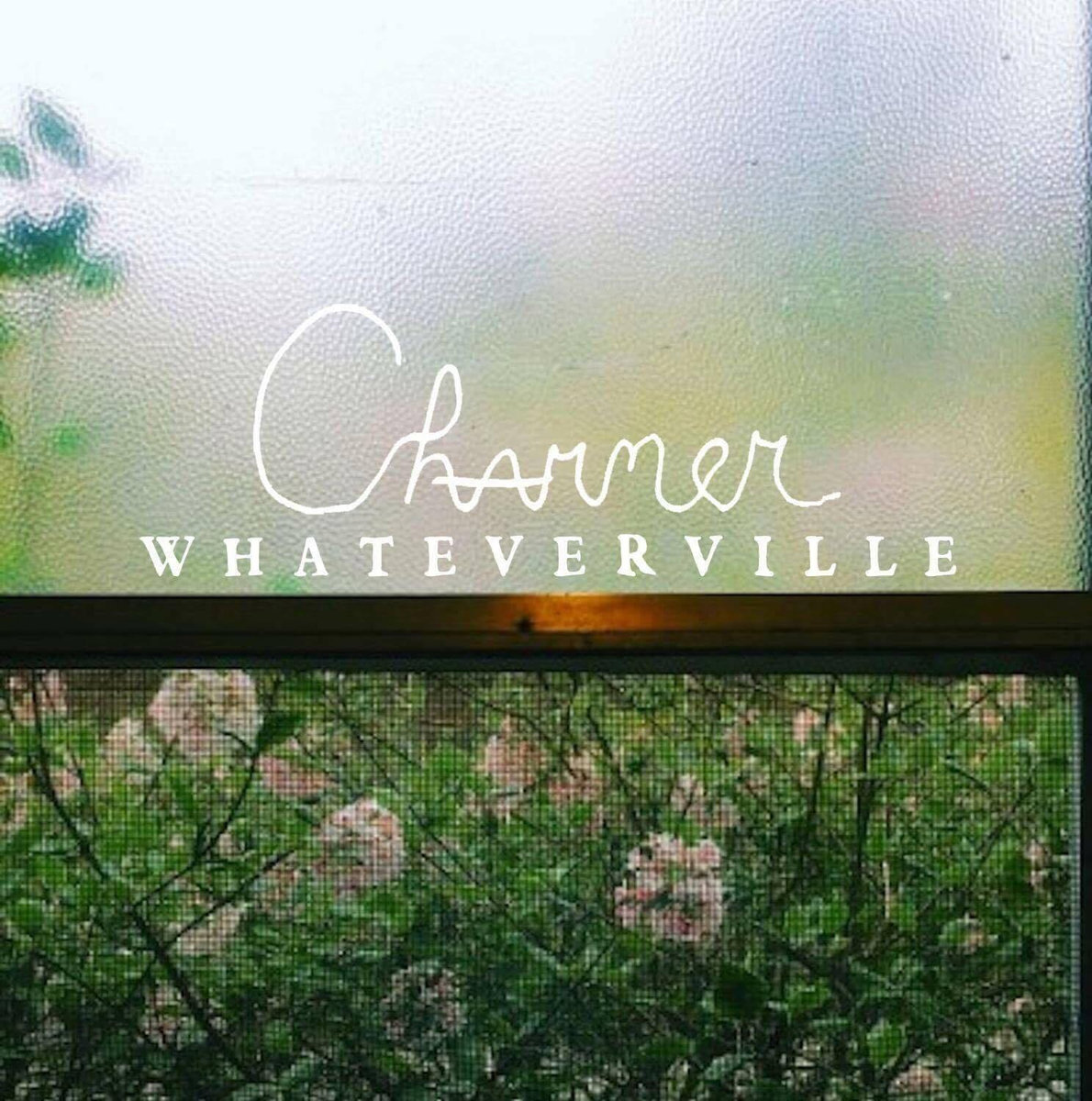 Charmer –  Whateverville