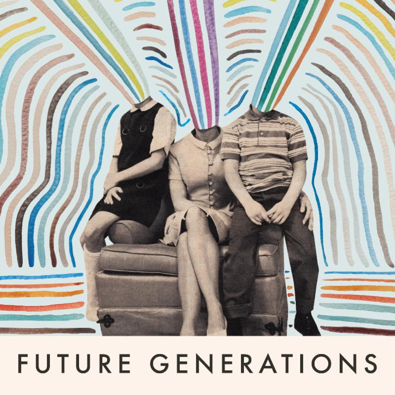 Future Generations – “Coast”