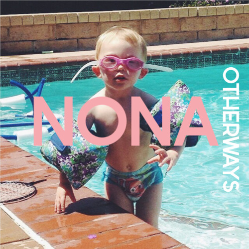 NONA – “Otherways”