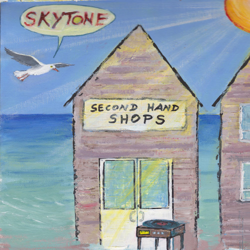 Skytone – “Second Hand Shops”
