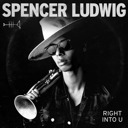 Spencer Ludwig – “Right Into U”