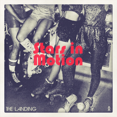 The Landing – “Stars In Motion”