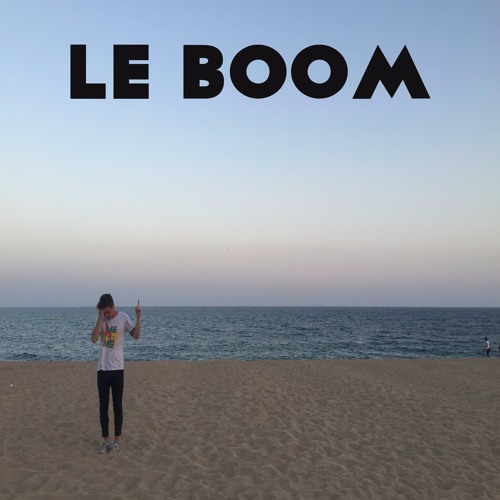 LE BOOM – “What We Do”