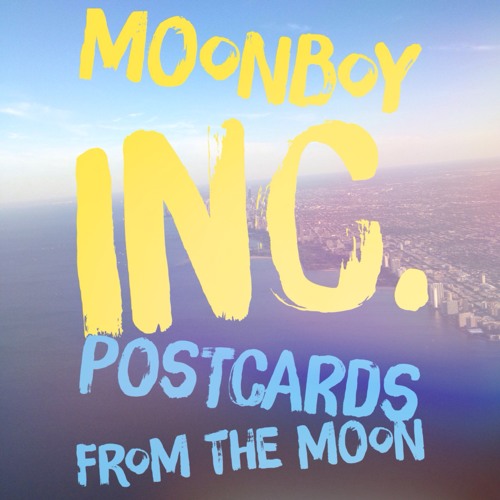 Moonboy Inc. – “Postcards From The Moon”