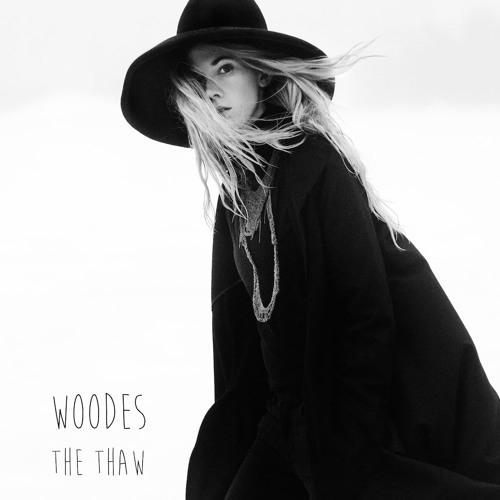Woodes – “The Thaw”