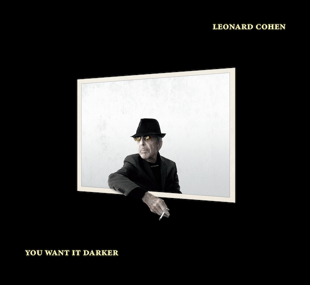 Leonard Cohen –  You Want It Darker