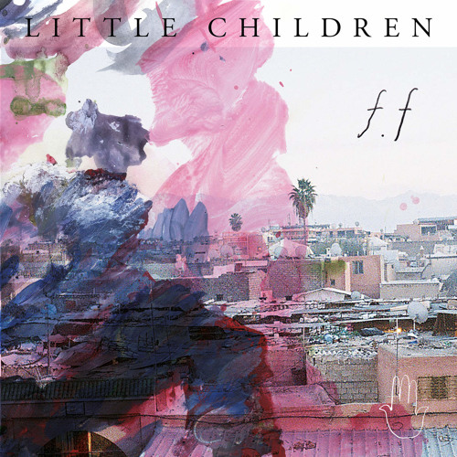 Little Children – “Chasing the Sun (feat. Anna Levander)”