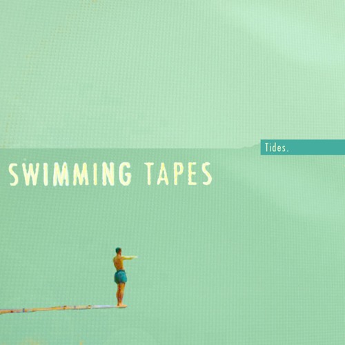 Swimming Tapes – “Tides”