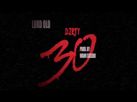 Lord OLO – “Dirty30”