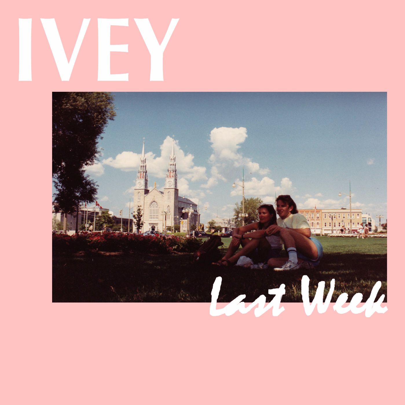 Ivey – “Last Week”