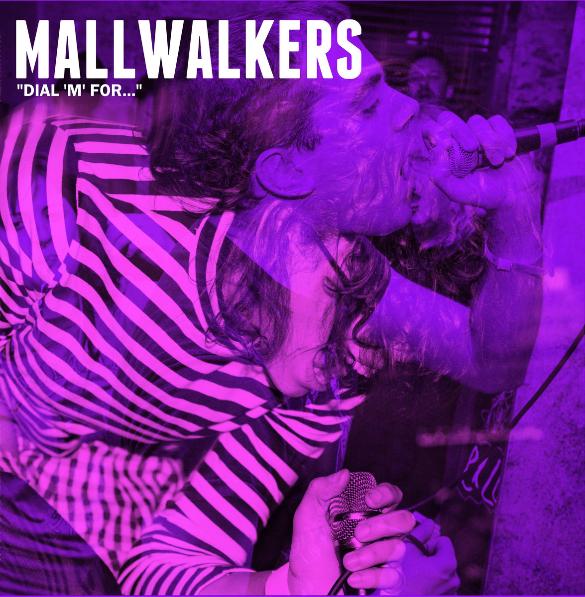 Mallwalkers –  “Dial ‘M’ For…”