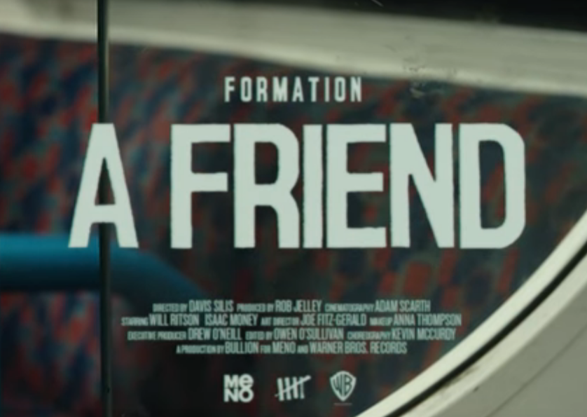 Formation – “A Friend”