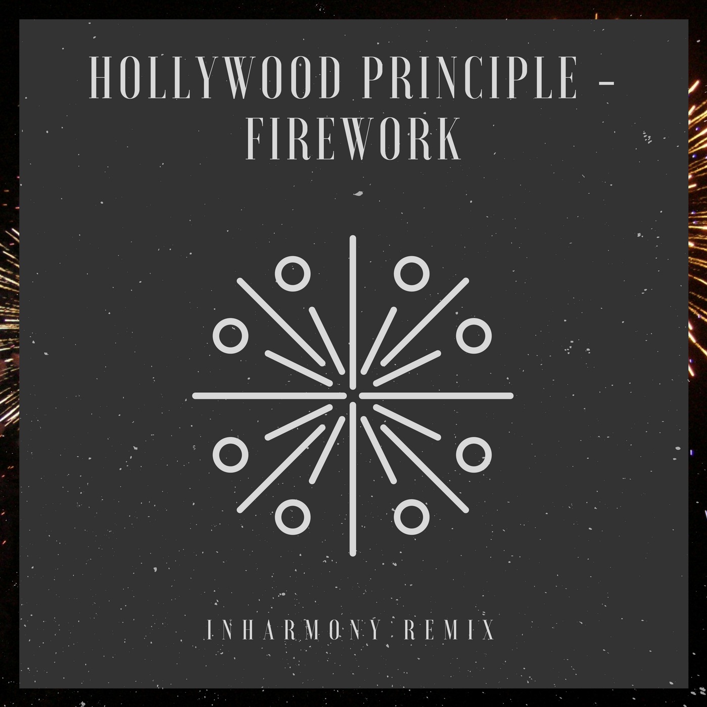 inHarmony –  Firework (Hollywood Principle Remix)