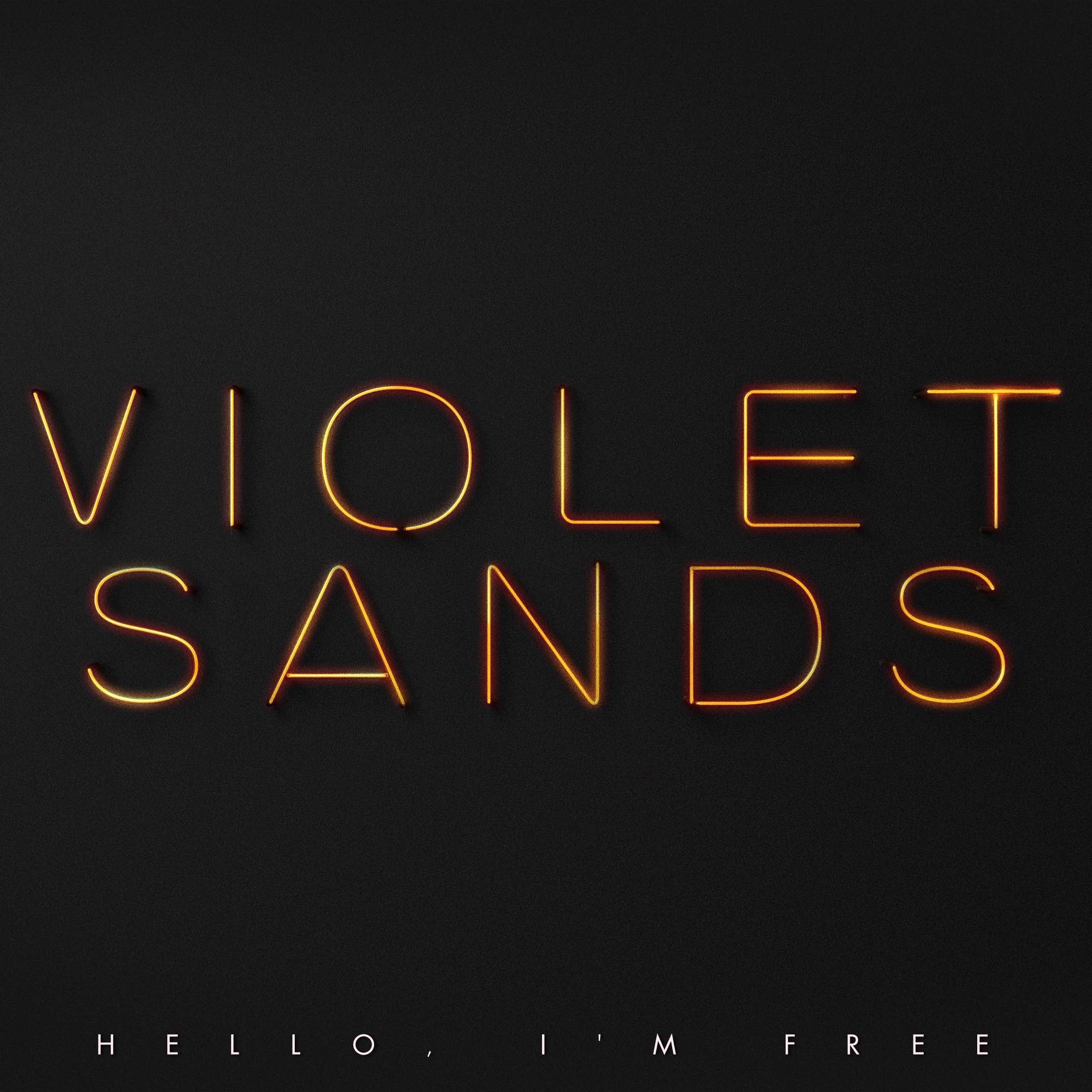Violet Sands – “Hello, I’m Free”