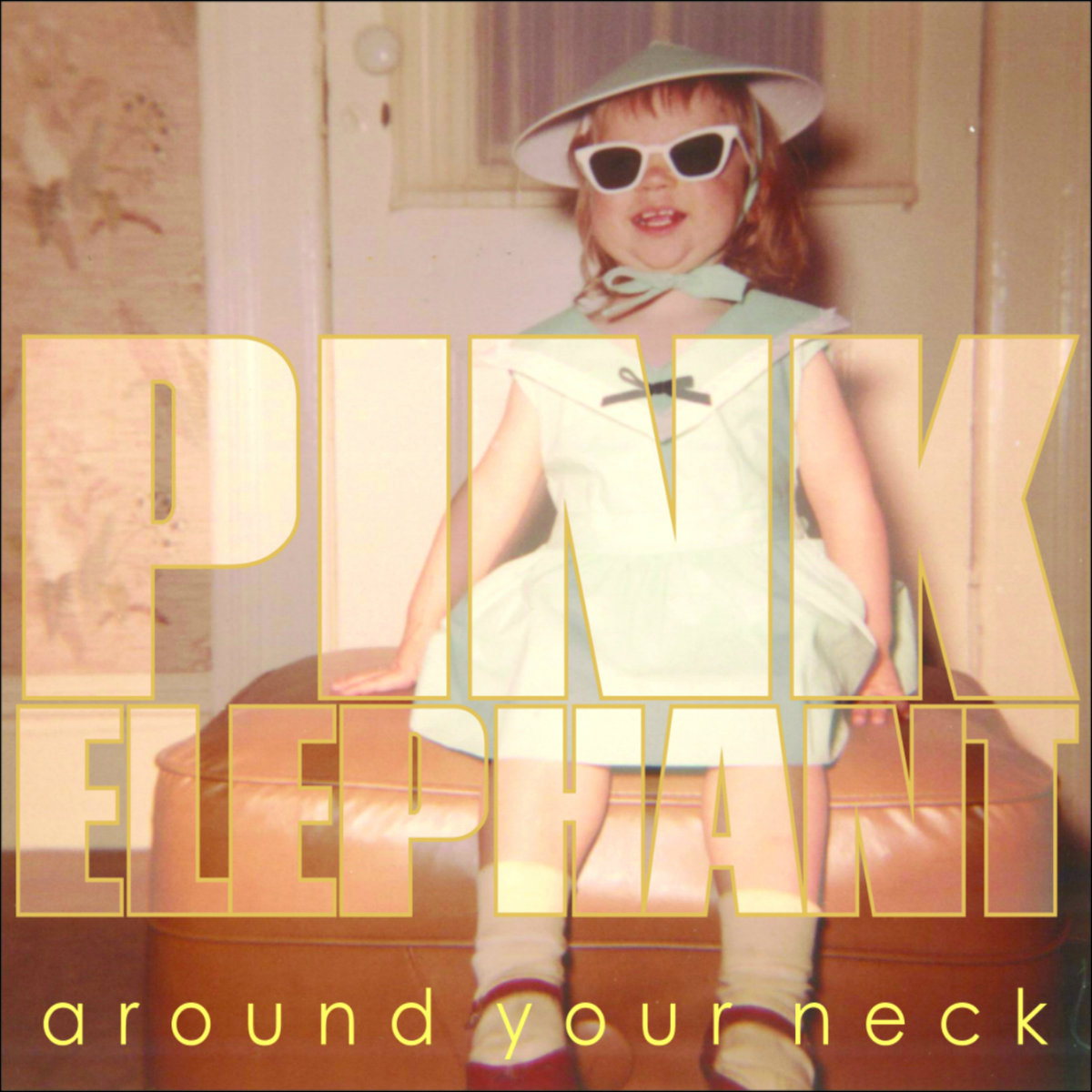 Pink Elephant – Around Your Neck