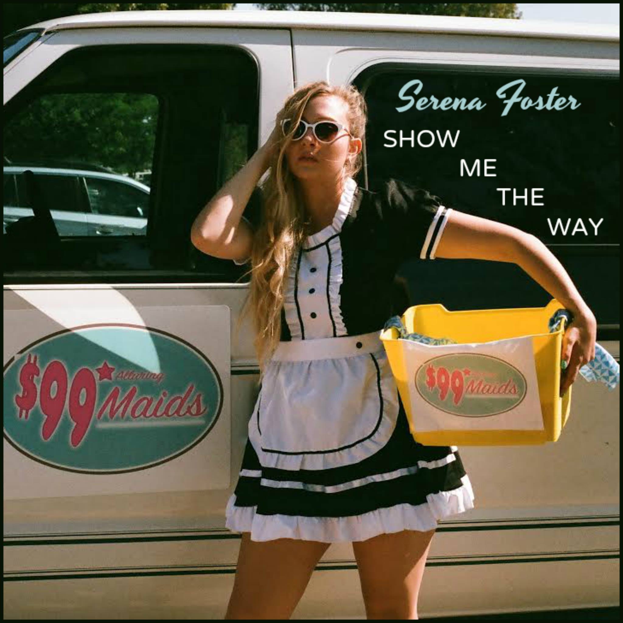 Serena Foster – “Show Me The Way”