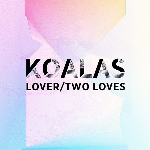KOALAS – “Lover”