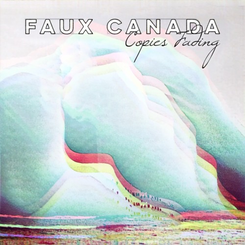 Faux Canada – “Projector”