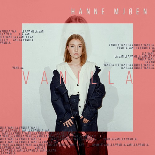 Hanne Mjøen – “Vanilla”