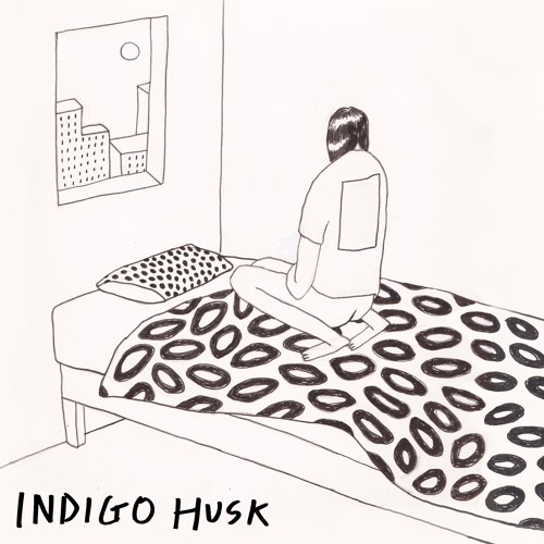 Indigo Husk – “Not Feeling Better”