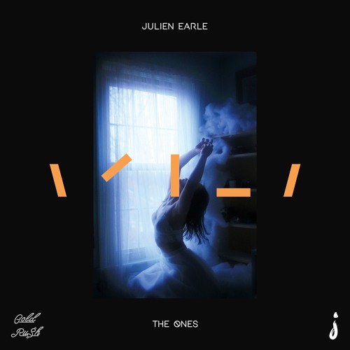Julien Earle – “The Ones”