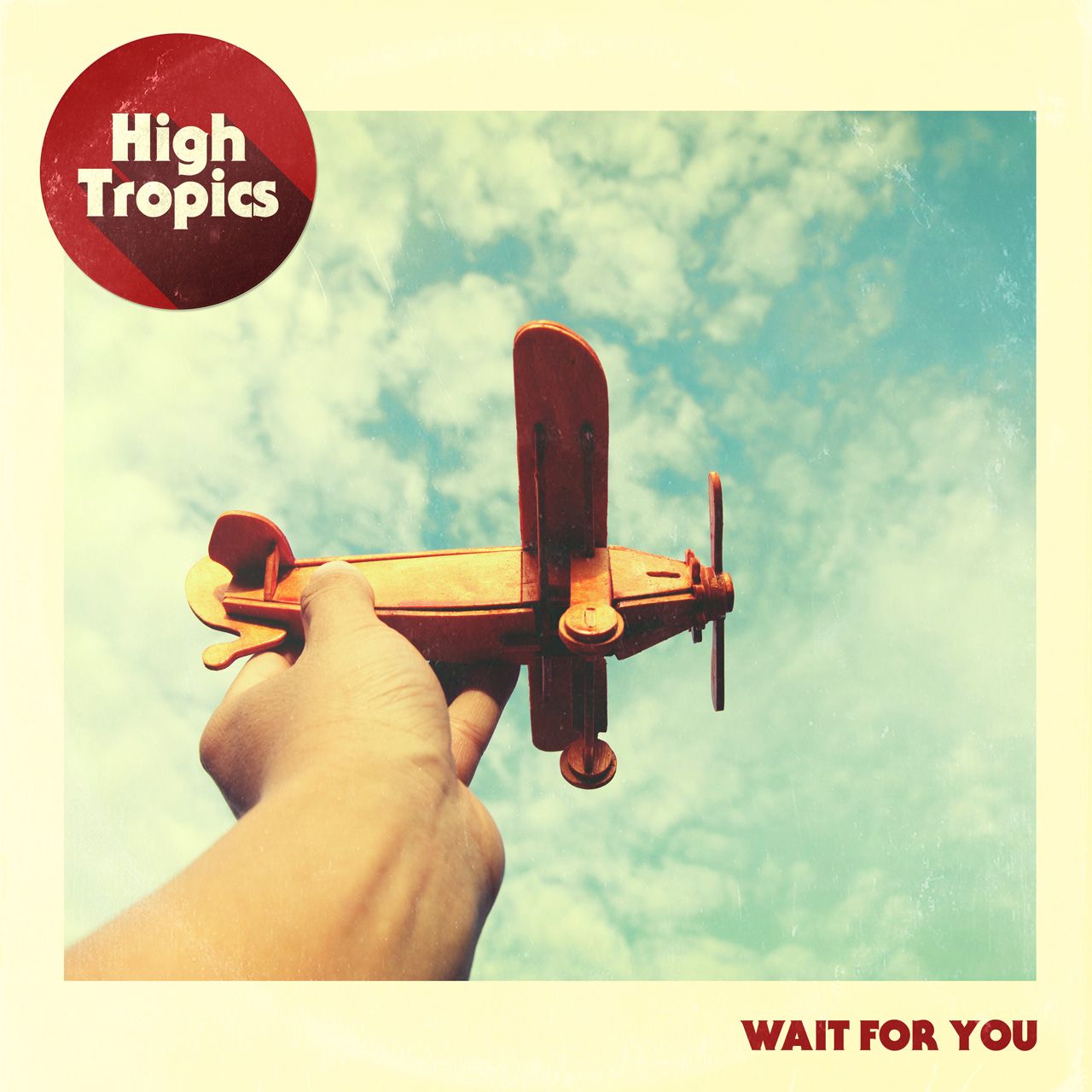 High Tropics – “Wait For You”