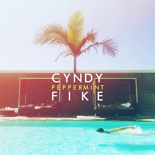 Cyndy Fike – “Peppermint”