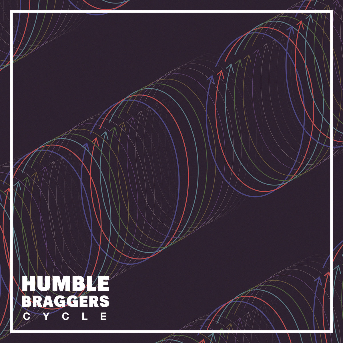 Humble Braggers –  Cycle