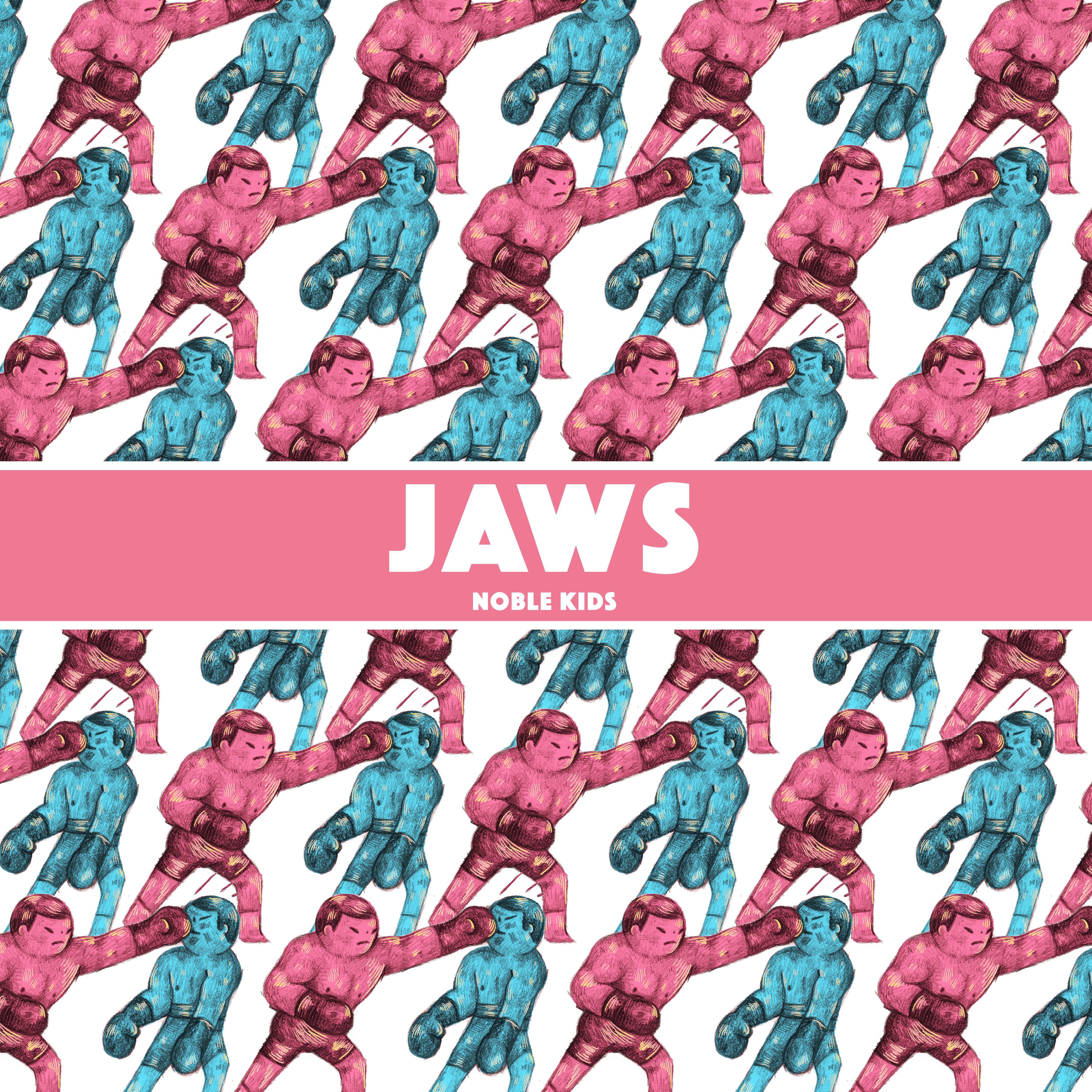 Noble Kids – “Jaws”