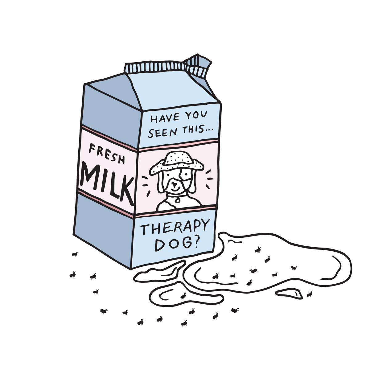 Therapy Dog – “Spilling Milk”