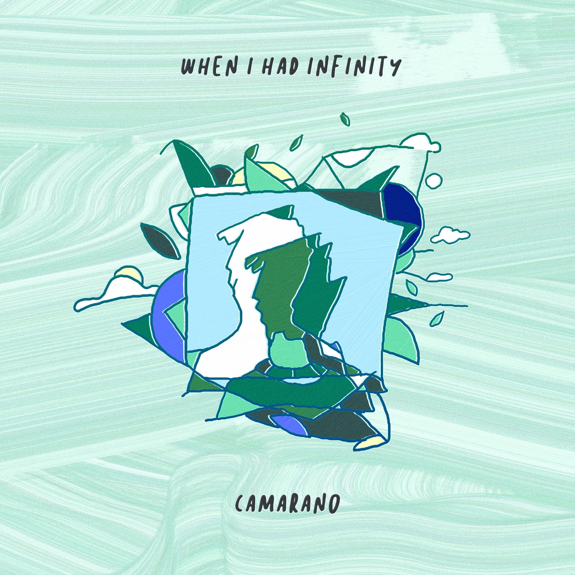Camarino – “When I Had Infinity”