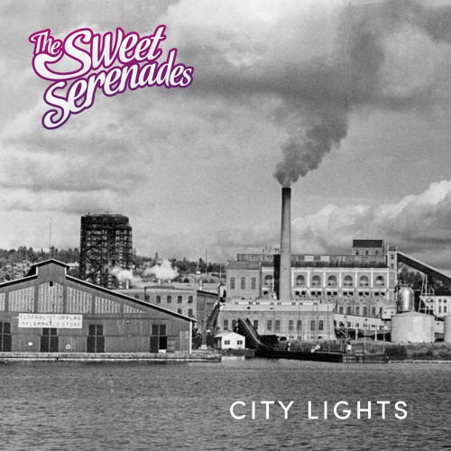 The Sweet Serenades – “City Lights”