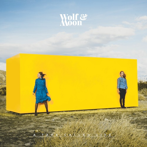 Wolf & Moon – “A Tape Called Life”