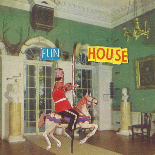 Not Fit – “Fun House”